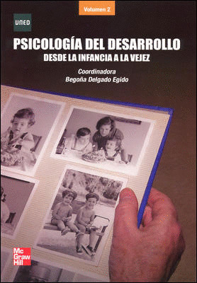 PSICOLOGIA DEL DESARROLLO, VOLUMEN 2: DESDE LA INFANCIA A LA VEJEZ