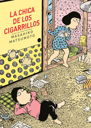 CHICA DE LOS CIGARRILLOS, LA (NUEVA EDICIÓN REVISADA)