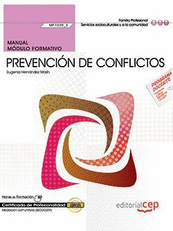 MANUAL. PREVENCION DE CONFLICTOS (MF1039_3). CERTIFICADOS DE PROFESIONALIDAD. ME