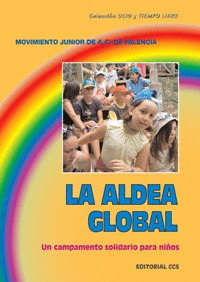 ALDEA GLOBAL, LA -CAMPAMENTO SOLIDARIO PARA NIÑOS