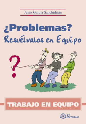 PROBLEMAS ? RESUELVALOS EN EQUIPO