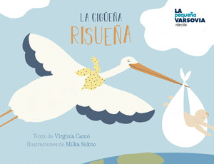 CIGÜEÑA RISUEÑA, LA