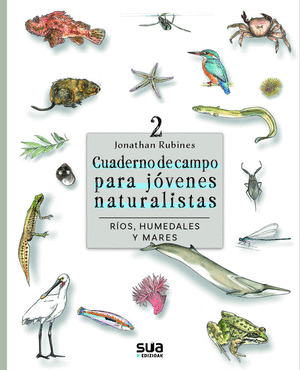 CUADERNO DE CAMPOŽPARA JÓVENES NATURALISTAS - ROS, HUMEDALES Y MARES