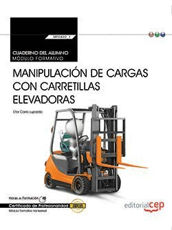 CUADERNO DEL ALUMNO. MANIPULACION DE CARGAS CON CARRETILLAS ELEVADORAS (TRANSVER
