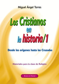CRISTIANOS EN LA HISTORIA/1 DESDE ORIGENES A CRUZADAS/38