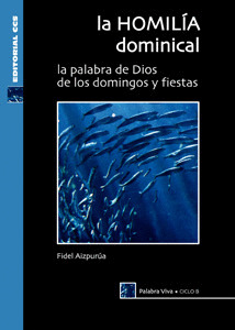 HOMILIA DOMINICAL, CICLO B PALABRA DE DIOS DOMINGOS FIESTAS