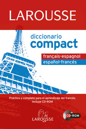 DICCIONARIO LAROUSSE COMPACT ESPAÑOL-FRANCÉS / FRANÇAIS-ESPAGNOL