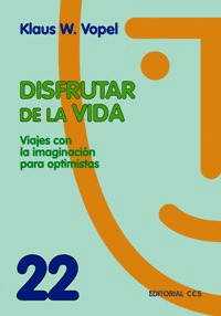 DISFRUTAR DE LA VIDA/22