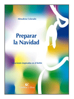 PREPARAR LA NAVIDAD, ORACIONES INSPIRADAS EN EL BELEN
