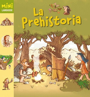 PREHISTORIA, LA (MINI LAROUSSE)