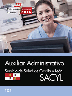 AUXILIAR ADMINISTRATIVO. SERVICIO DE SALUD DE CASTILLA Y LEON (SACYL). TEST