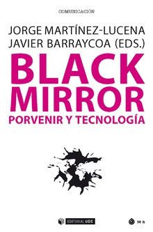 BLACK MIRROR. PORVENIR Y TECNOLOGIA