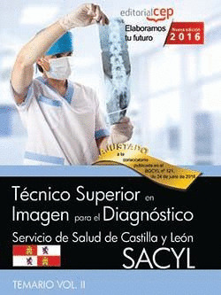 TECNICO SUPERIOR EN IMAGEN PARA EL DIAGNOSTICO. SERVICIO DE SALUD DE CASTILLA Y