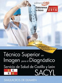 TECNICO SUPERIOR EN IMAGEN PARA EL DIAGNOSTICO. SERVICIO DE SALUD DE CASTILLA Y
