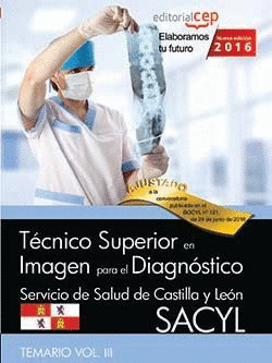 TECNICO SUPERIOR EN IMAGEN PARA EL DIAGNOSTICO. SERVICIO DE SALUD DE CASTILLA Y