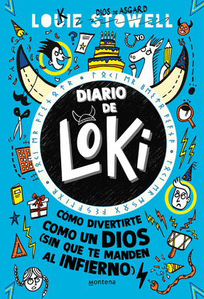 DIARIO DE LOKI: CÓMO DIVERTIRTE COMO UN DIOS (DIARIO DE LOKI 2)