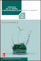 CIENCIAS DE LA TIERRA Y MEDIOAMBIENTALES, 2 BACHILLERATO. SOLUCIONARIO