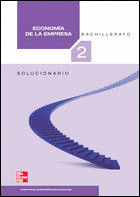 SOLUCIONARIO ECONOMIA EMPRESA, 2º BACHILLERATO