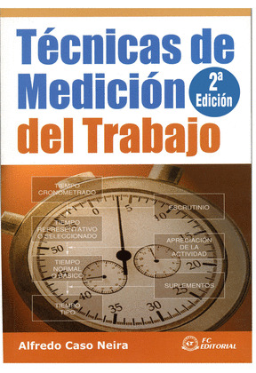 TECNICAS DE MEDICION DEL TRABAJO. 2ª EDICION