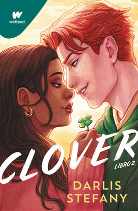 CLOVER, LIBRO 2: SOY TU TRÉBOL