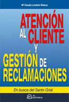 ATENCION AL CLIENTE Y GESTION DE RECLAMACIONES. BUSCA GRIAL