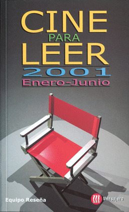 CINE PARA LEER 2001 ENERO-JUNIO