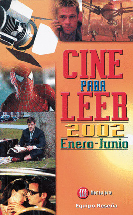 CINE PARA LEER 2002 ENERO-JUNIO