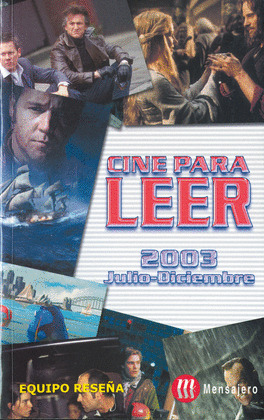 CINE PARA LEER 2003 JULIO-DICIEMBRE