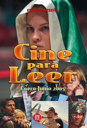 CINE PARA LEER 2005 ENERO-JUNIO