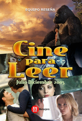 CINE PARA LEER 2005 JULIO-DICIEMBRE