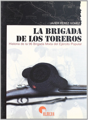 LA BRIGADA DE LOS TOREROS