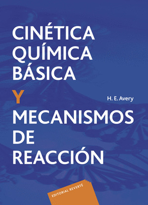 CINETICA QUIMICA BASICA Y MECANISMOS DE REACCION
