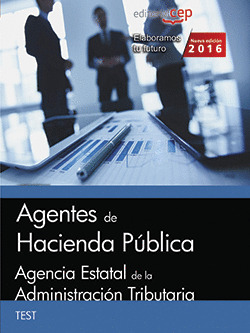 AGENTES DE HACIENDA PUBLICA. AGENCIA ESTATAL DE LA ADMINISTRACION TRIBUTARIA. TE