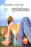 APRENDE A VIVIR CON OPTIMISMO