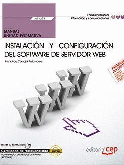 MANUAL. INSTALACION Y CONFIGURACION DEL SOFTWARE DE SERVIDOR WEB (UF1271). CERTI