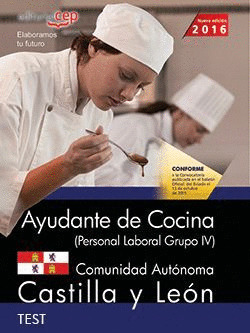 AYUDANTE DE COCINA (PERSONAL LABORAL GRUPO IV). COMUNIDAD AUTONOMA CASTILLA Y LE