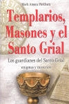 TEMPLARIOS, MASONES Y EL SANTO GRIAL.