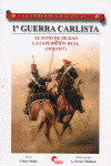PRIMERA GUERRA CARLISTA : EL SITIO DE BILBAO Y LA EXPEDICION REAL (1835-1837)