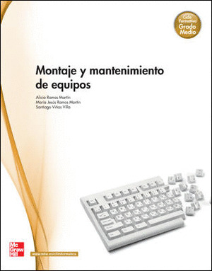 MONTAJE Y MANTENIMIENTO DE EQUIPOS. GRADO MEDIO
