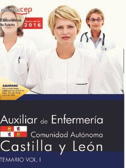 AUXILIAR DE ENFERMERIA DE LA ADMINISTRACION DE LA COMUNIDAD DE CASTILLA Y LEON.