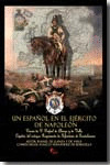 UN ESPAÑOL EN EL EJERCITO DE NAPOLEON