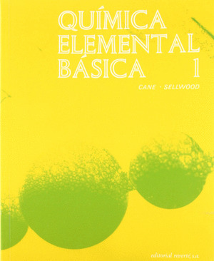 QUIMICA ELEMENTAL BASICA I. LA SUSTANCIA Y SUS CAMBIOS