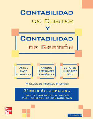 CONTABILIDAD DE COSTES Y CONTABILIDAD DE GESTION. VOL. 2. 2 ED. AMPLIAD