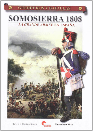 GUERREROS Y BATALLAS 48 SOMOSIERRA 1808