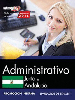ADMINISTRATIVO (PROMOCION INTERNA). JUNTA DE ANDALUCIA. SIMULACROS DE EXAMEN