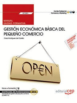 MANUAL. GESTION ECONOMICA BASICA DEL PEQUEÑO COMERCIO (UF2381). CERTIFICADOS DE