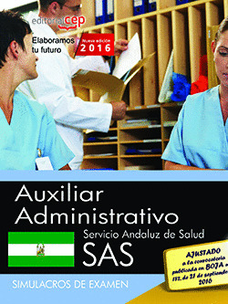 AUXILIAR ADMINISTRATIVO. SERVICIO ANDALUZ DE SALUD (SAS). SIMULACROS DE EXAMEN