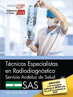 TECNICOS ESPECIALISTAS EN RADIODIAGNOSTICO. SERVICIO ANDALUZ DE SALUD (SAS). TES