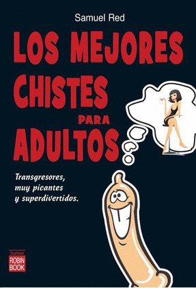 MEJORES CHISTES PARA ADULTOS, LOS