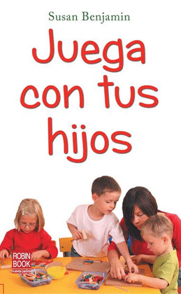 JUEGA CON TUS HIJOS
